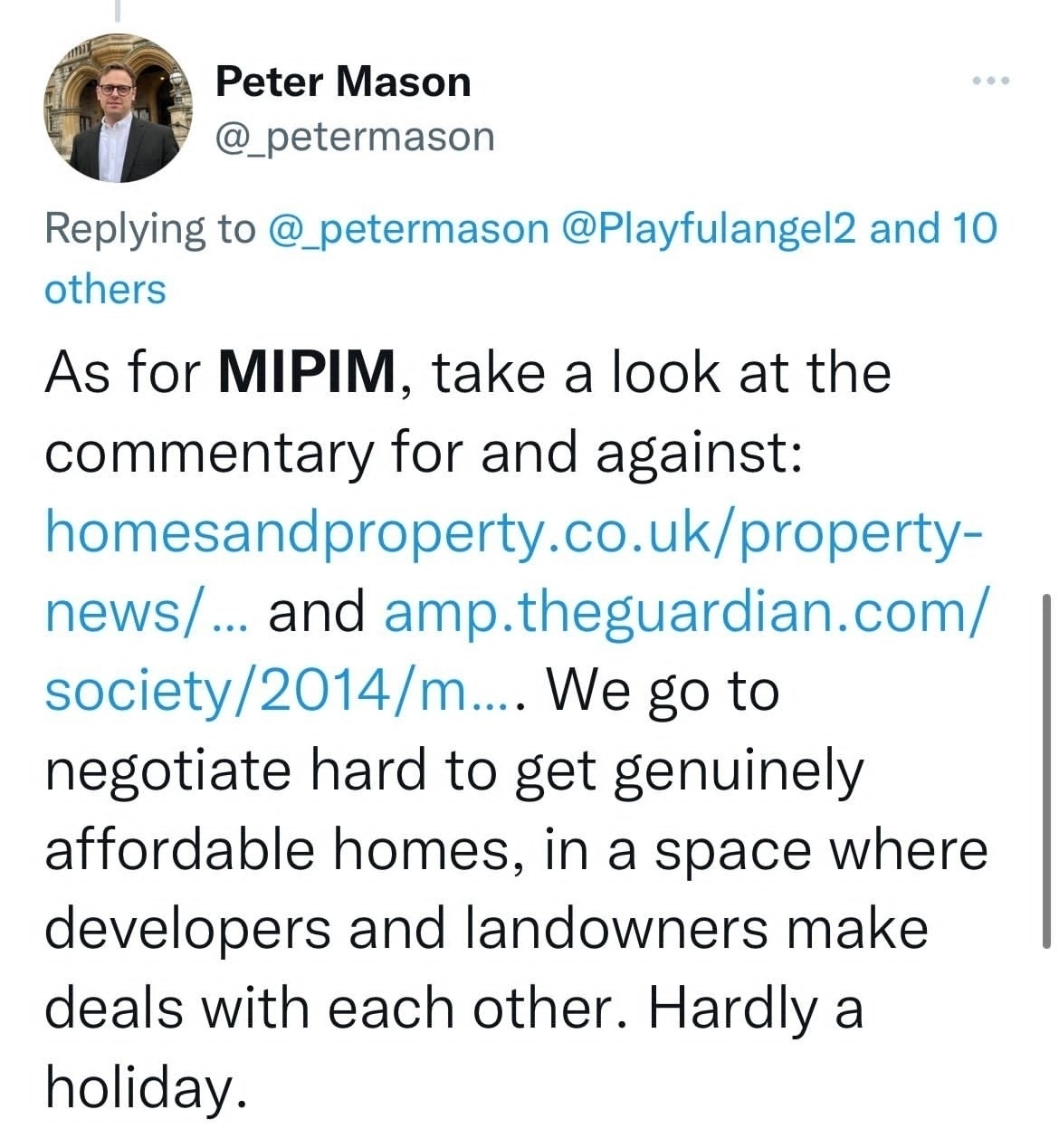 Auto-generated description: A tweet by Peter Mason discusses negotiating for genuinely affordable homes at MIPIM, contrasting it with the idea of it being a holiday.