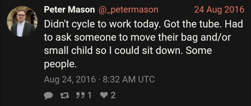 Auto-generated description: Peter Mason tweets about taking the tube instead of cycling and needing someone to move their bag or child for him to sit.