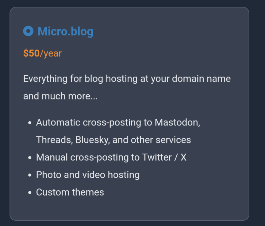 Auto-generated description: A promotional card for Micro.blog details a $50/year plan offering features such as automatic and manual cross-posting, and photo and video hosting.